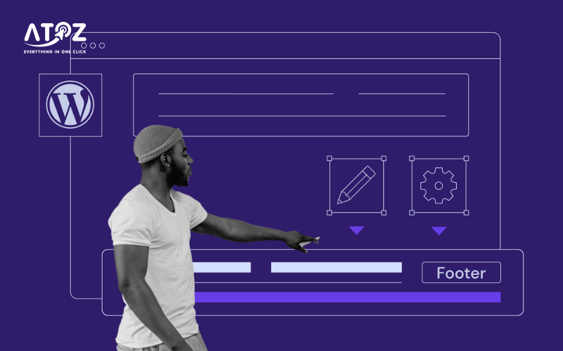 Chỉnh sửa Footer WordPress: Hướng dẫn nhanh và chi tiết