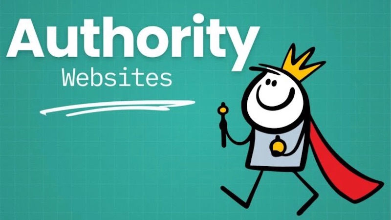 Authority Site là gì? Giải thích chi tiết và cách xây dựng website uy tín