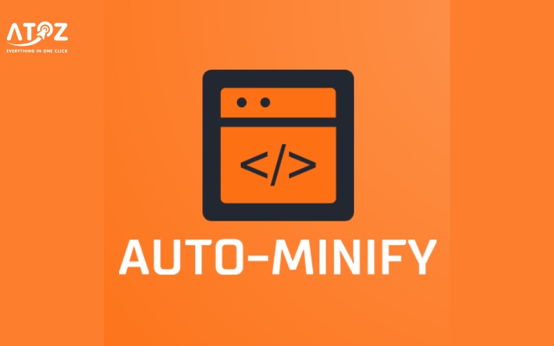 Tính năng Auto Minify