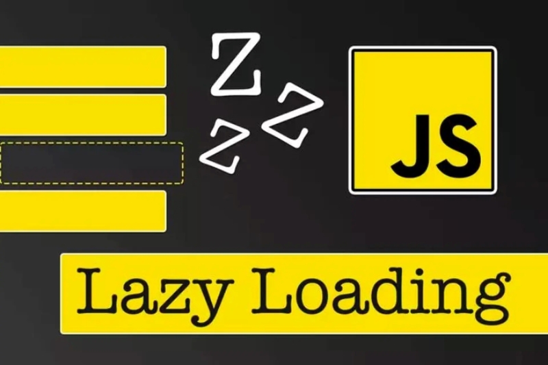 Lazy Loading là gì? Hướng dẫn tối ưu tốc độ tải trang web hiệu quả