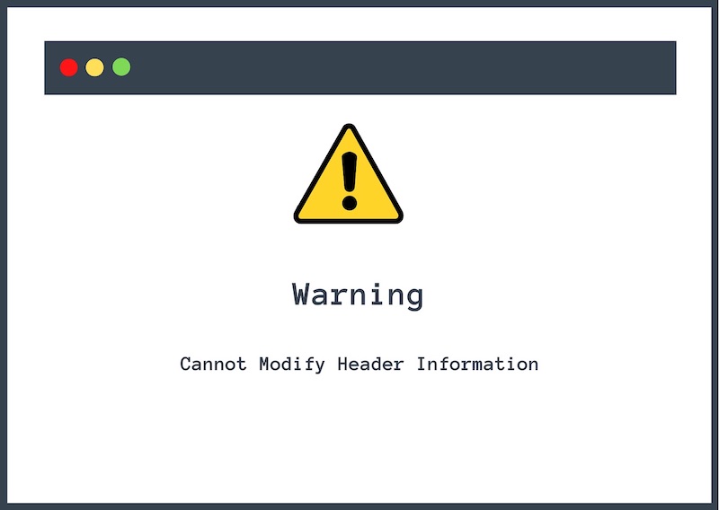 Lỗi 2: Warning - Cannot Modify Header Information