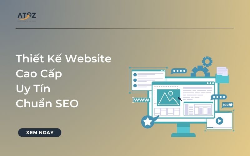 Atozsolutions - Thiết Kế Website Cao Cấp Cho Doanh Nghiệp, Uy Tín, Chuẩn SEO