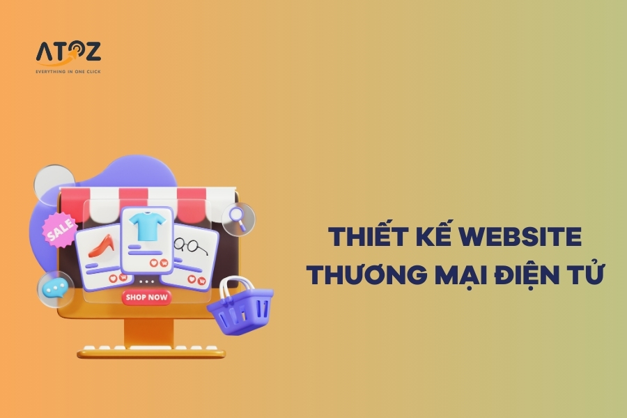 Thiết kế website thương mại điện tử và 10+ mẫu đẹp nhất
